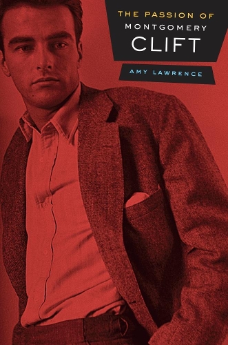 Паперова книга «The Passion of Montgomery Clift», автор Емі Лоуренс - фото №1