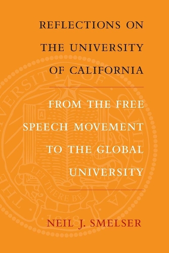Паперова книга «Reflections on the University of California: From the Free Speech Movement to the Global University», автор Ніл Дж. Смелзер - фото №1
