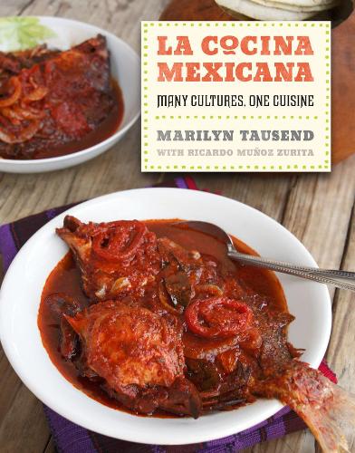 Бумажная книга «La Cocina Mexicana: Many Cultures, One Cuisine», автор Мэрилин Таузенд - фото №1