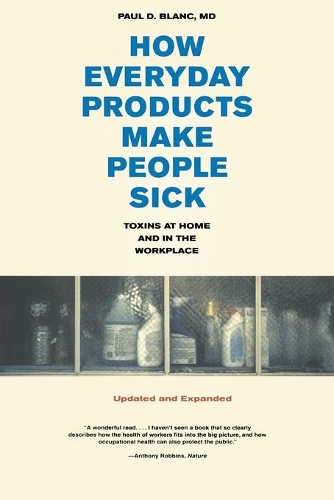 Бумажная книга «How Everyday Products Make People Sick, Updated and Expanded: Toxins at Home and in the Workplace», автор Пол Д. Бланк - фото №1