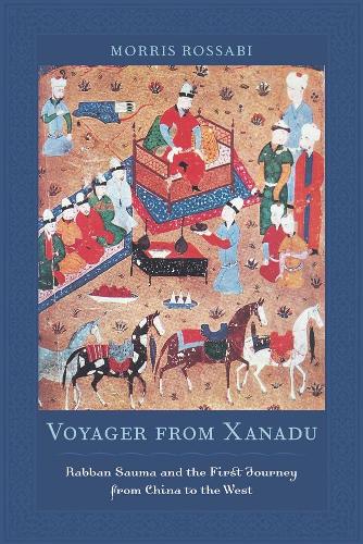 Бумажная книга «Voyager from Xanadu: Rabban Sauma and the First Journey from China to the West», автор Моррис Россаби - фото №1