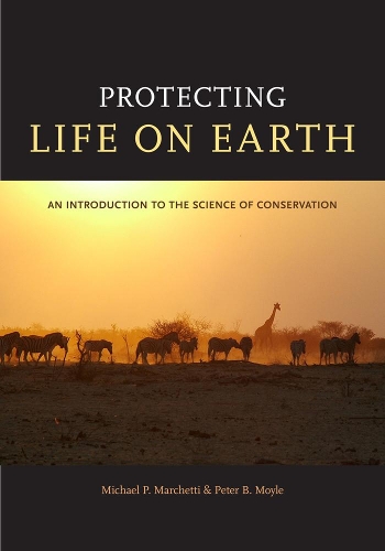 Паперова книга «Protecting Life on Earth: An Introduction to the Science of Conservation», авторів Майкл Пол Маркетті, Пітер Б. Мойл - фото №1