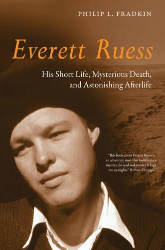 Бумажная книга «Everett Ruess: His Short Life, Mysterious Death, and Astonishing Afterlife», автор Филип Л. Фрадкин - фото №1