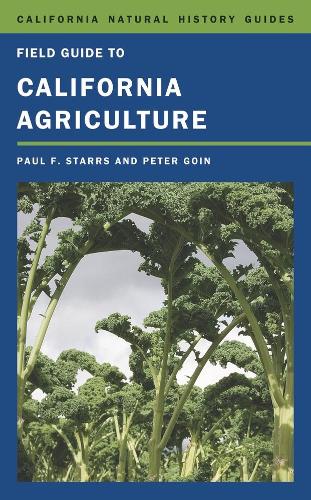 Паперова книга «Field Guide to California Agriculture», авторів Пол Старрс, Пітер Гойн - фото №1