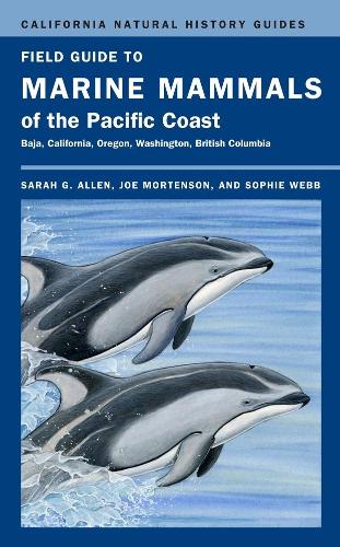 Бумажная книга «Field Guide to Marine Mammals of the Pacific Coast», авторов Джо Мортенсон, Сара Г. Аллен, Софи Вебб - фото №1