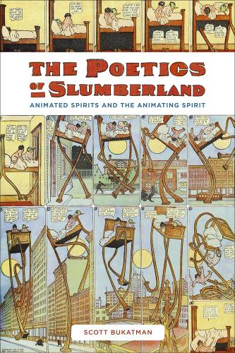 Бумажная книга «The Poetics of Slumberland: Animated Spirits and the Animating Spirit», автор Скотт Букатман - фото №1