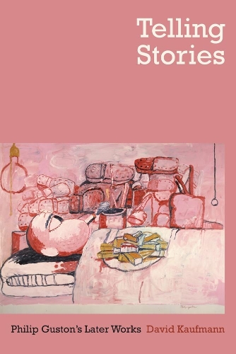 Бумажная книга «Telling Stories: Philip Guston's Later Works», автор Дэвид Кауфман - фото №1