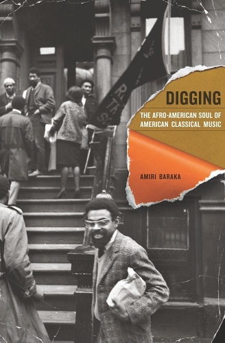 Паперова книга «Digging: The Afro-American Soul of American Classical Music», автор Амірі Барака - фото №1