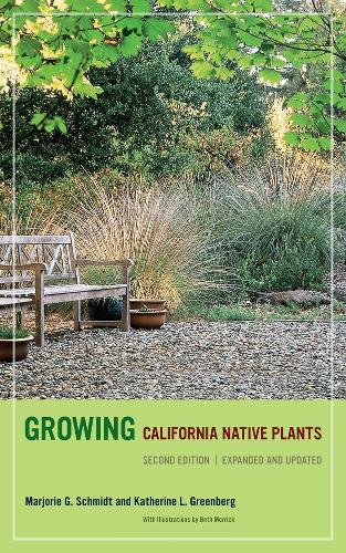 Бумажная книга «Growing California Native Plants, Second Edition», авторов Кэтрин Гринберг, Марджори Г. Шмидт - фото №1