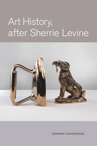 Бумажная книга «Art History, After Sherrie Levine», автор Говард Сингерман - фото №1