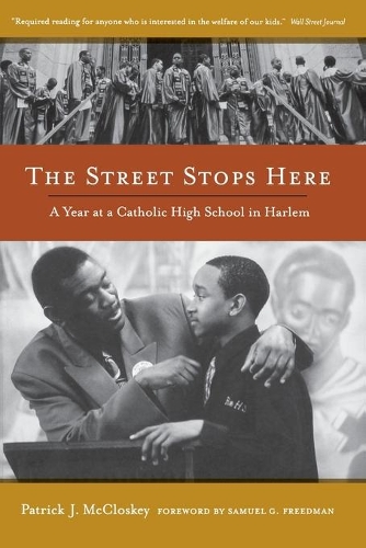 Бумажная книга «The Street Stops Here: A Year at a Catholic High School in Harlem», автор Патрик Макклоски - фото №1