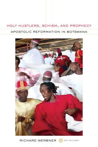 Бумажная книга «Holy Hustlers, Schism, and Prophecy: Apostolic Reformation in Botswana», автор Ричард Вербнер - фото №1