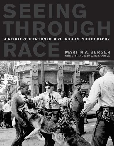 Бумажная книга «Seeing through Race: A Reinterpretation of Civil Rights Photography», автор Мартин А. Бергер - фото №1