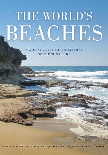 Паперова книга «The World's Beaches: A Global Guide to the Science of the Shoreline», авторів Джеймс Ендрю Грем Купер, Джозеф Т. Келлі, Orrin Г. Pilkey, Вільям Дж. Ніл - фото №1