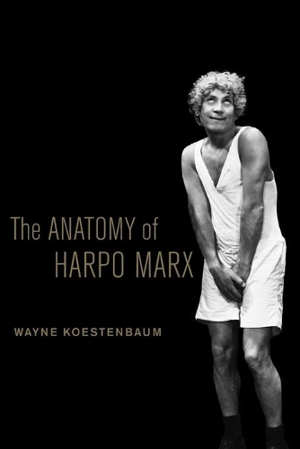 Бумажная книга «The Anatomy of Harpo Marx», автор Уэйн Кестенбаум - фото №1