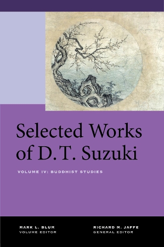 Паперова книга «Selected Works of D.T. Suzuki, Volume IV: Buddhist Studies», автор Дайсецу Тейтаро Судзукі - фото №1