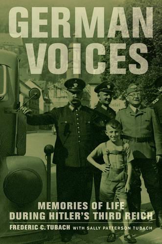 Бумажная книга «German Voices: Memories of Life during Hitler's Third Reich», автор Фредерик К. Тубах - фото №1