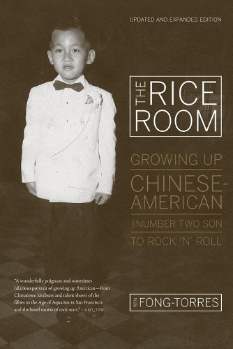 Бумажная книга «The Rice Room: Growing Up Chinese-American from Number Two Son to Rock 'n' Roll», автор Бен Фонг-Торрес - фото №1