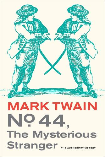 Паперова книга «No. 44, The Mysterious Stranger», автор Марк Твен - фото №1