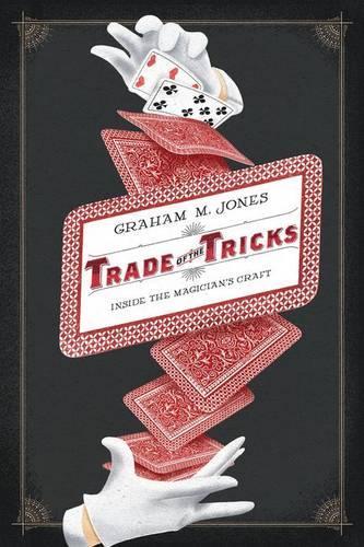 [object Object] «Trade of the Tricks: Inside the Magician's Craft», автор Грем Джонс - фото №1