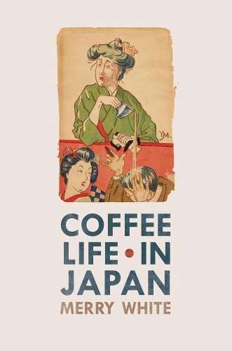 Паперова книга «Coffee Life in Japan», автор Меррі Уайт - фото №1