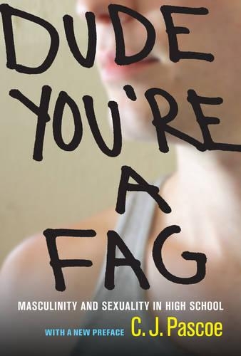 Паперова книга «Dude, You're a Fag: Masculinity and Sexuality in High School», автор К. Дж. Паскоу - фото №1