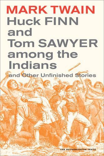 Бумажная книга «Huck Finn and Tom Sawyer among the Indians: And Other Unfinished Stories», автор Марк Твен - фото №1