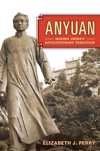 Бумажная книга «Anyuan: Mining China's Revolutionary Tradition», автор Элизабет Перри - фото №1
