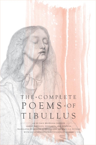 Бумажная книга «The Complete Poems of Tibullus: An En Face Bilingual Edition», автор Альбиус Тибуллус - фото №1