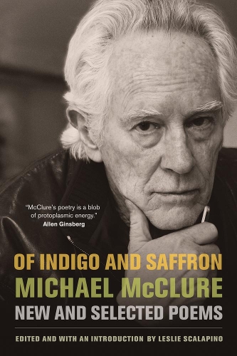 Бумажная книга «Of Indigo and Saffron: New and Selected Poems», автор Майкл МакКлюр - фото №1