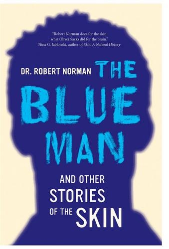 Бумажная книга «The Blue Man and Other Stories of the Skin», автор Роберт А. Норман - фото №1