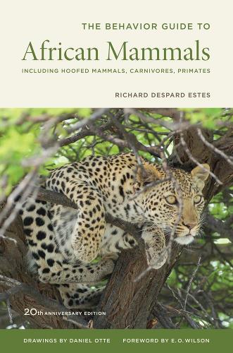 Паперова книга «The Behavior Guide to African Mammals: Including Hoofed Mammals, Carnivores, Primates, 20th Anniversary Edition», автор Річард Д. Естес - фото №1