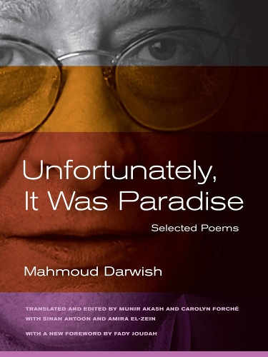 Бумажная книга «Unfortunately, It Was Paradise: Selected Poems», автор Махмуд Дарвиш - фото №1