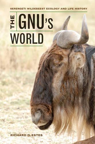 Паперова книга «The Gnu's World: Serengeti Wildebeest Ecology and Life History», автор Річард Д. Естес - фото №1