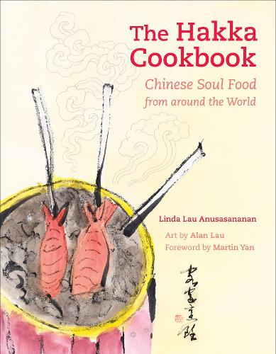 Паперова книга «The Hakka Cookbook: Chinese Soul Food from around the World», автор Лінда Лау Анусасанан - фото №1