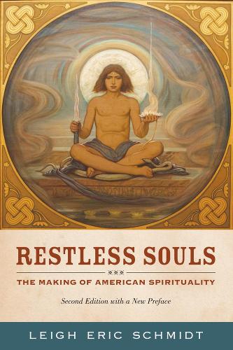Бумажная книга «Restless Souls: The Making of American Spirituality», автор Ли Эрик Шмидт - фото №1
