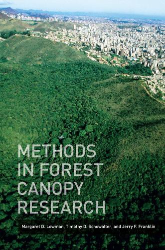 Бумажная книга «Methods in Forest Canopy Research», авторов Джерри Франклин, Маргарет Д. Лоуман, Тимоти Шовальтер - фото №1