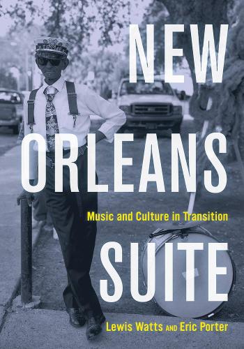 Паперова книга «New Orleans Suite: Music and Culture in Transition», авторів Ерік Портер, Льюїс Уоттс - фото №1