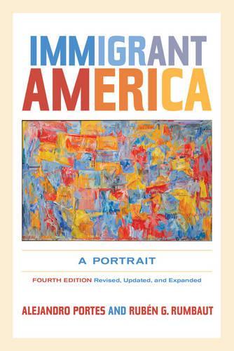 Паперова книга «Immigrant America: A Portrait», авторів Алехандро Портес, Рубен Г. Румбо - фото №1