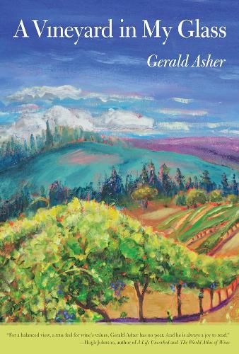 Паперова книга «A Vineyard in My Glass», автор Джеральд Ашер - фото №1