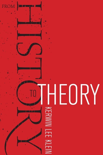 Паперова книга «From History to Theory», автор Кервін Лі Клейн - фото №1