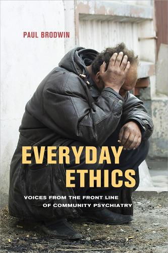 Бумажная книга «Everyday Ethics: Voices from the Front Line of Community Psychiatry», автор Пол Бродуин - фото №1
