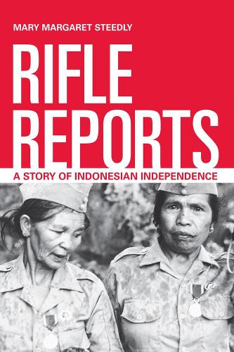 Бумажная книга «Rifle Reports: A Story of Indonesian Independence», автор Мэри Маргарет Стидли - фото №1