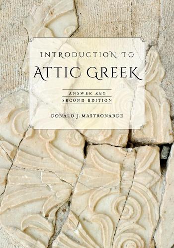 Бумажная книга «Introduction to Attic Greek: Answer Key», автор Дональд Дж. Мастронарде - фото №1