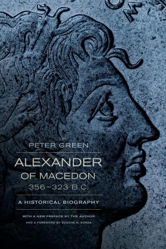 Бумажная книга «Alexander of Macedon, 356–323 B.C.: A Historical Biography», автор Питер Грин - фото №1