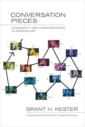 Бумажная книга «Conversation Pieces: Community and Communication in Modern Art», автор Грант Х. Кестер - фото №1