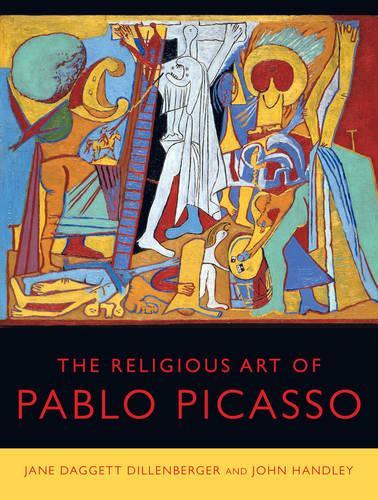 Бумажная книга «The Religious Art of Pablo Picasso», авторов Джейн Даггетт Дилленбергер, Джон Хэндли - фото №1