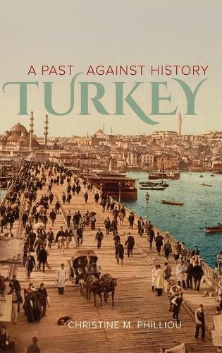 Бумажная книга «Turkey: A Past Against History», автор Кристин М. Филлиу - фото №1