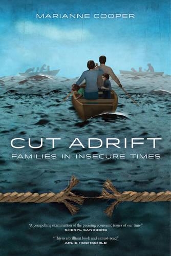 Паперова книга «Cut Adrift: Families in Insecure Times», автор Маріанна Купер - фото №1