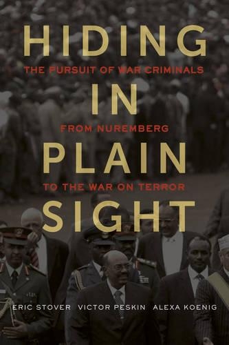 Бумажная книга «Hiding in Plain Sight: The Pursuit of War Criminals from Nuremberg to the War on Terror», авторов Алекса Кениг, Эрик Стовер, Виктор Пескин - фото №1